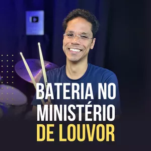 Imagem de capa para o Curso online Bateria no Ministério de Louvor