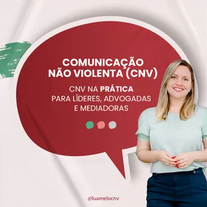 Imagem de capa para o Curso online CNV na prática para líderes, advogadas e mediadoras.