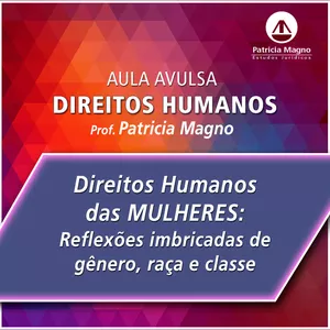 Imagem de capa para o Curso online Direitos Humanos das Mulheres: reflexões imbricadas de gênero, raça e classe