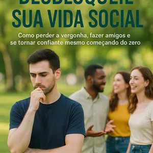 Imagem de capa para o Ebook Desbloqueie Sua Vida Social