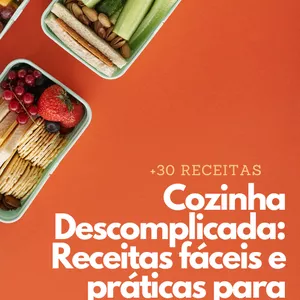Imagem de capa para o Ebook Cozinha Descomplicada: Receitas fáceis e práticas para todos 