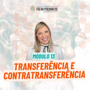 Imagem de capa para o Curso online Módulo 13 - Transferência e Contratransferência (PROF. NATTHALIA PACCOLA)
