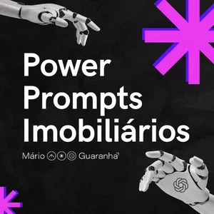 Imagem de capa para o Curso online Power Prompts Imobiliários