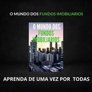 Imagem de capa para o Ebook TUDO QUE VOCÊ PRECISA SABER SOBRE FUNDOS IMOBILIARIOS!