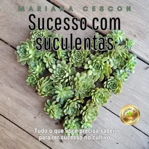 Imagem de capa para o Ebook Ebook Sucesso Com Suculentas