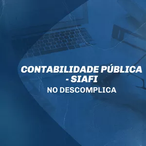 Imagem de capa para o Curso online CONTABILIDADE PÚBLICA - AFO no Descomplica