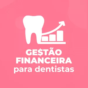 Imagem de capa para o Curso online Gestão Financeira para Dentistas