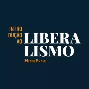 Imagem de capa para o Curso online Introdução ao Liberalismo