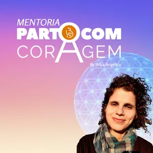 Curso Mentoria PARTO COM CORAGEM
