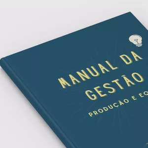 Imagem de capa para o Ebook Manual da gestão: Produção e Equipe