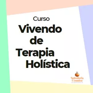 Curso Vivendo de Terapia Holística - Curso Completo (Verde + Laranja)