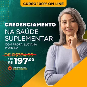 Curso CURSO - Dominando o Credenciamento na Saúde Suplementar