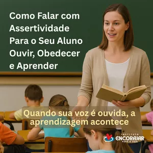 Imagem de capa para o Curso online Como Falar com Assertividade Para o Seu Aluno Ouvir, Obedecer e Aprender