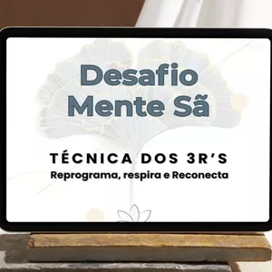Imagem de capa para o Curso online Desafio Mente Sã - Técnica dos 3R´s