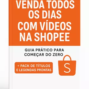 Imagem de capa para o Ebook Curso Completo: Vendas com Vídeos e Lives na Shopee + Pack de Títulos e Legendas