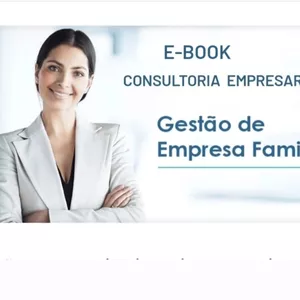 Imagem principal do produto E-BOOK CONSULTORIA EMPRESARIAL EM GESTÃO DE EMPRESA FAMILIAR 