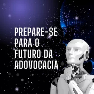 Imagem de capa para o Evento online Mentoria em Inteligência Artificial na Advocacia para iniciantes 