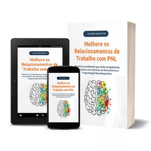 Imagem de capa para o Ebook Melhore os Relacionamentos de Trabalho com PNL