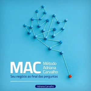 Imagem de capa para o Ebook MÉTODO ADRIANA CARVALHO - Seu Negócio ao Final das Perguntas 