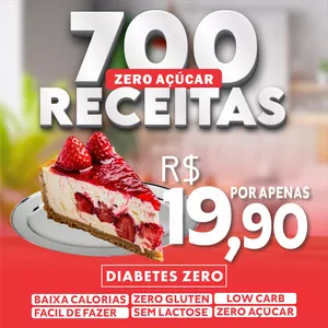 Imagem de capa para o Ebook 700+ RECEITAS ZERO AÇÚCAR - DIABETES ZERO