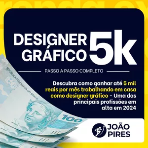 Imagem do curso DESIGNER GRÁFICO 5K - 5 MIL POR MÊS TRABALHANDO EM CASA