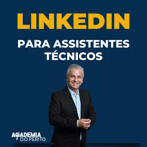 Imagem de capa para o Curso online Linkedin para Assistentes Técnicos