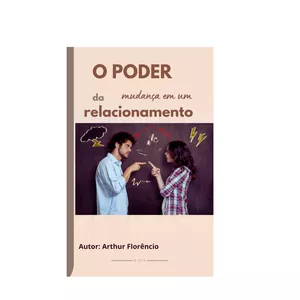 Imagem de capa para o Ebook O poder da mudança em um relacionamento