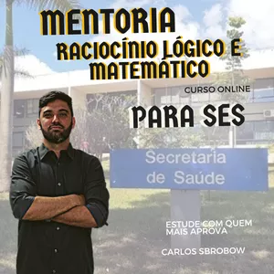 Imagem de capa para o Curso online Mentoria SES - Raciocínio Lógico e Matemáttico