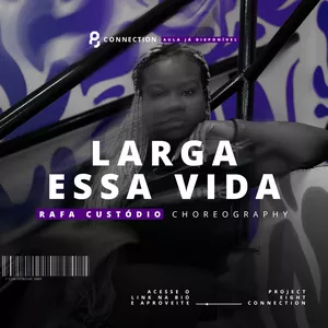 Imagem de capa para o Curso online #16 - Rafa Custódio - Larga Essa Vida