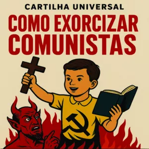 Imagem de capa para o Ebook CARTILHA COMO EXORCIZAR COMUNISTAS