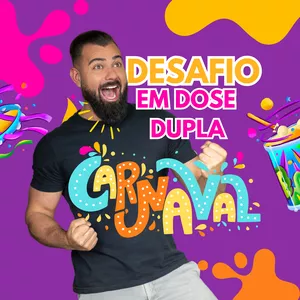 Imagem de capa para o Curso online DESAFIO EM DOSE DUPLA DE CARNAVAL 