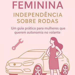 Imagem de capa para o Ebook mulheres na mecânica - Independência Sobre Rodas”