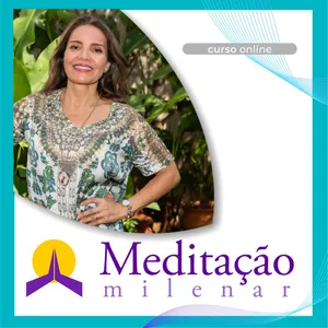Imagem de capa para o Curso online MEDITAÇÃO MILENAR