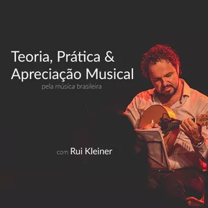 Curso TEORIA, PRÁTICA E APRECIAÇÃO MUSICAL PARA INICIANTES