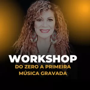 Imagem de capa para o Curso online  Workshop - Do Zero à Primeira Música Gravada