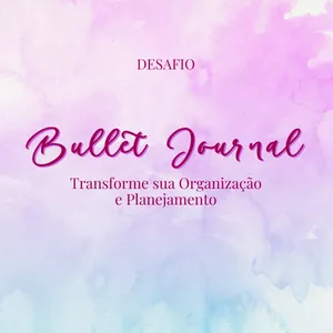 Imagem de capa para o Curso online Desafio Bullet Journal: Transforme Sua Organização e Planejamento