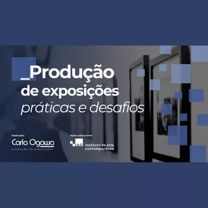 Imagem de capa para o Curso online Produção de Exposições | práticas e desafios