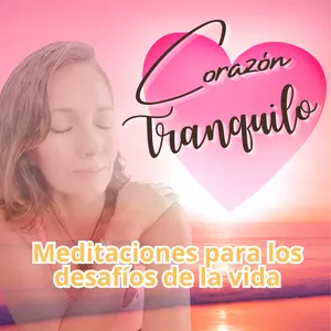 Imagen de portada para Curso online Kit Meditaciones Corazón Tranquilo - por Gina Carolina Quintero