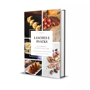 Imagem de capa para o Ebook Lanches e Snacks Low Carb