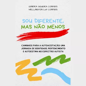 Imagem de capa para o Ebook SOU DIFERENTE, MAS NÃO MENOS