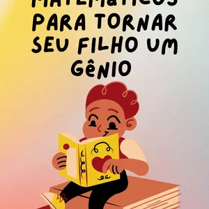 Imagem de capa para o Ebook 22 desafios matemáticos para tornar seu filho um gênio 