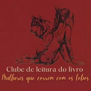 Imagem de capa para o Curso online Clube de leitura do livro Mulheres que correm com os lobos