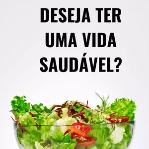 Imagem de DESEJA TER UMA VIDA SAUDÁVEL? criado por Cananeia  na hotmart