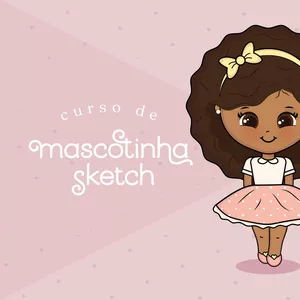 Imagem do curso Curso - Mascotinha Sketch 