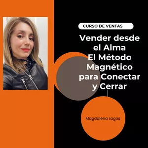 Imagen de portada para Curso online Vender desde el Alma: El Método Magnético para Conectar y Cerrar