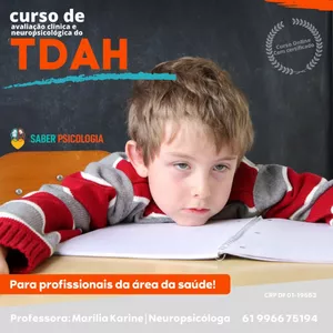 Imagem de capa para o Curso online TDAH: Avaliação Clínica e Neuropsicológica
