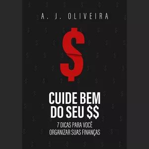 Imagem de capa para o Ebook Cuide bem do seu $$ - 7 Dicas para você organizar suas finanças