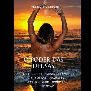 Imagem de capa para o Ebook O PODER DAS DEUSAS -Autoestima e Relacionamentos - EBOOK 
