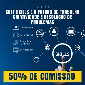 Imagem do curso Curso Soft Skills e o Futuro do Trabalho: Criatividade e Resolução de Problemas 