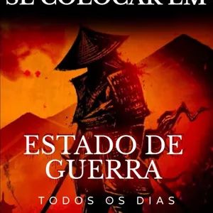 Imagem de capa para o Ebook A ARTE DE SE COLOCAR EM ESTADO DE GUERRA.